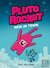 Pluto Rocket: New In Town (Pluto Rocket #1)