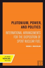 Plutonium, Power, And Politics