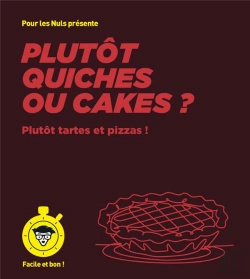 Bertrand.pt - Plutôt Quiches Ou Cakes ? Pour Les Nuls : Plutôt Tartes Et Pizzas !