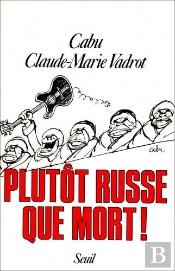 Plutot Russe Que Mort !