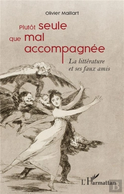 Bertrand.pt - Plutot Seule Que Mal Accompagnee - La Litterature Et Ses Faux Amis