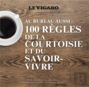 Plv De 5 Ex Du Guide Au Bureau Aussi: 100 Regles De La Courtoisie Et Du Savoir-
