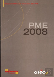 Pme 2008 ; Rapport Oseo Sur L'Évolution Des Pme