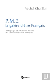 Pme, La Galere D'Etre Francais