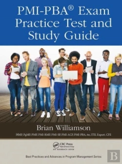 Bertrand.pt - Pmi-Pbaâ® Exam Practice Test And Study Guide