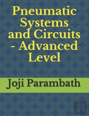 Pneumatic Systems And Circuits - Advanced Level