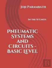 Pneumatic Systems And Circuits - Basic Level