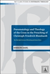 Pneumatology And Theology Of The Cross In The Preaching Of Christoph Friedrich Blumhardt