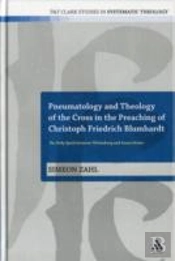 Pneumatology And Theology Of The Cross In The Preaching Of Christoph Friedrich Blumhardt