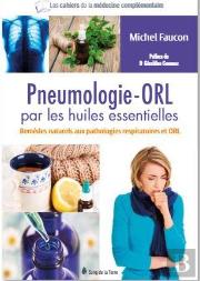 Pneumologie-Orl Par Les Huiles Essentielles