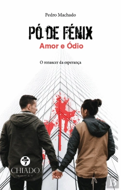 Bertrand.pt - Pó de Fénix - Amor e Ódio