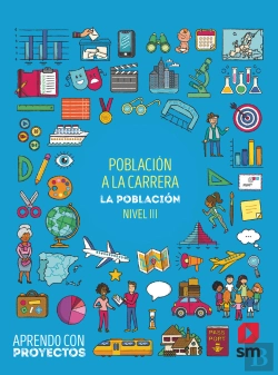 Bertrand.pt - Población A La Carrera. La Población (Nivel Iii). Aprendo Con Proyectos