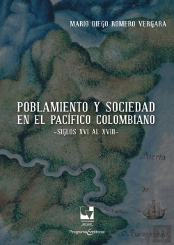 Bertrand.pt - Poblamiento Y Sociedad En El Pacífico Colombiano