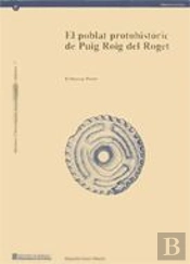 Poblat Protohistòric Del Puig Roig Del Roget (El Masroig