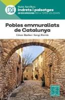 Pobles Emmurallats De Catalunya- Indrets I Paisatges