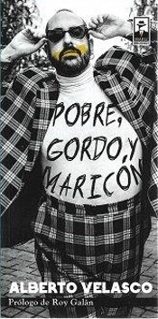 Pobre, Gordo Y Maricon