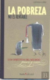 Pobreza No Es Rentable, La