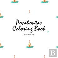 Pocahontas Coloring Book For Children (8.5x8.5 Coloring Book / Activity Book)