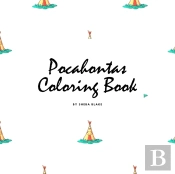 Pocahontas Coloring Book For Children (8.5x8.5 Coloring Book / Activity Book)