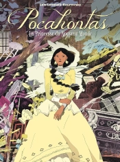 Pocahontas ; La Princesse Du Nouveau Monde
