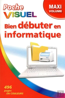 Bertrand.pt - Poche Visuel Bien Debuter En Informatique - Maxi Volume