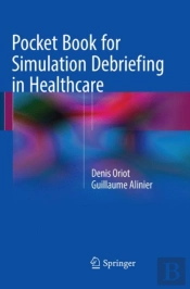 Pocket Book For Simulation Debriefing In Healthcare