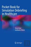 Pocket Book For Simulation Debriefing In Healthcare