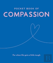Pocket Book Of Compassion