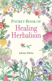 Pocket Book Of Healing Herbalism