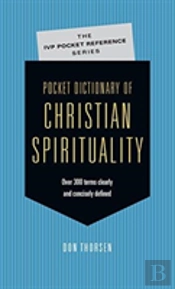 Pocket Dictionary Of Christian Spirituality