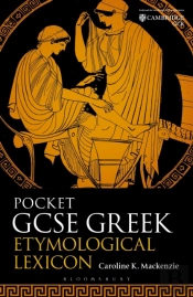 Pocket Gcse Greek Etymological Lexicon
