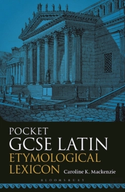 Bertrand.pt - Pocket Gcse Latin Etymological Lexicon