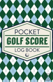 Pocket Golf Score Log Book: Game Score S