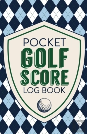 Pocket Golf Score Log Book: Game Score S