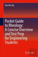 Pocket Guide To Rheology: A Concise Overview And Test Prep For Engineering Students