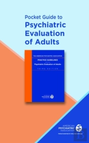 Pocket Guide To The Psychiatric Evaluation Of Adults