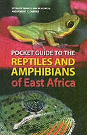 Pocket Guide To The Reptiles And Amphibians Of East Africa