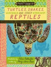 Pocket Guide To Turtles, Snakes, And Other Reptiles