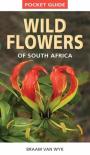 Pocket Guide: Wild Flowers Of South Africa