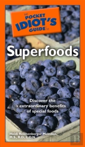 Pocket Idiot'S Guide To Superfoods
