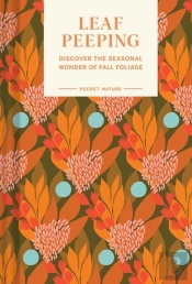 Pocket Nature: Leaf-Peeping
