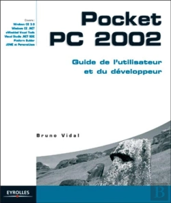 Bertrand.pt - Pocket Pc 2002 ; Guide De L'Utilisation Et Du Developpeur