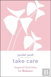Pocket Posh Take Care: Inspired Activities For Balance
