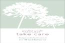 Pocket Posh Take Care: Inspired Activities For Mindfulness