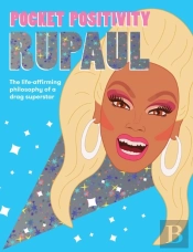 Pocket Positivity: Rupaul
