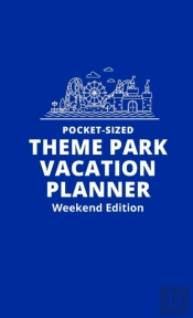Pocket-Sized Theme Park Vacation Planner