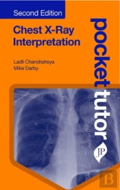 Pocket Tutor Chest X-Ray Interpretation