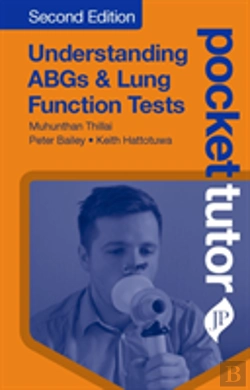 Bertrand.pt - Pocket Tutor Understanding Abgs & Lung Function Tests