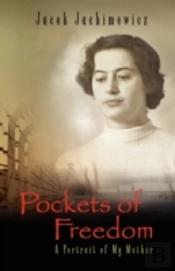Pockets Of Freedom - A Portrait Of My Mother