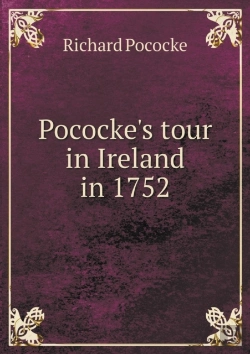 Bertrand.pt - Pococke'S Tour In Ireland In 1752